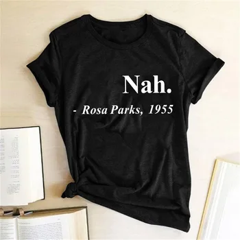 Võrdsed Õigused Loosung Naiste Must T-Särk Nah.Rosa Parks,1955 Kirjas Trükitud Tshrits Lühikesed Varrukad Streetwear Graafiline Tees Tops