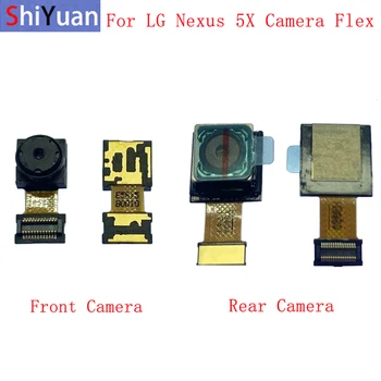 Tagasi Tagumine Eesmine Kaamera Flex Kaabel LG Nexus 5X Peamised Suur Väike Kaamera Moodul Remont, Varuosad