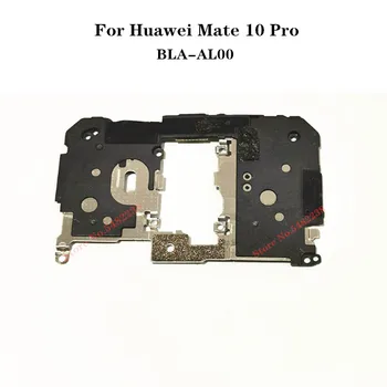 Originaal Emaplaadi Kaas Huawei Mate 10 Pro Mate10pro BLA-AL00 Peamine Juhatuse Emaplaadi Raami Varuosad