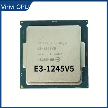 Intel Xeon E3-1245 v5 E3 1245V5 E3 1245 v5 3.5 GHz Quad-Core Kaheksa-Lõng CPU Protsessor 80W LGA 1151