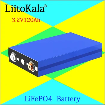 LiitoKala 3.2 V 120Ah LiFePO4 aku võib moodustada 12V 24V aku liitium-raud-fosfaat 120000mAh ventilaator aku， väljas power