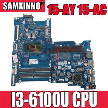 HP 15-AY 15-AC 250 G5 BDL50 LA-D704P sülearvuti emaplaadi CPU I3 6100U DDR4 1854939-601 de 854939-001 00% Test OK